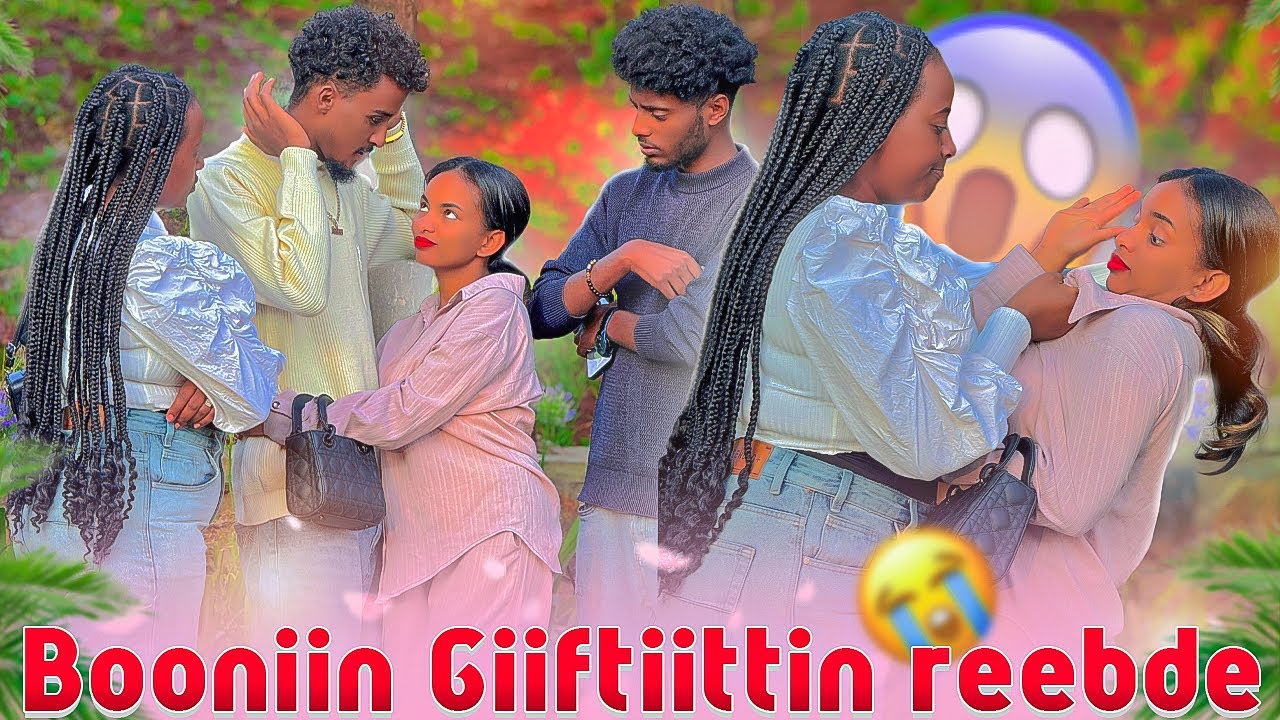 Booniin sababa Giiftiitti Boose😭😱