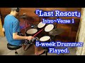 【ドラム歴8週間】Papa Roach - Last Resort Intro~Verse 1 Drum Cover【叩いてみた】