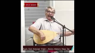 Aşık Gül Ahmet Yiğit Aldın Aklımı Naz İle
