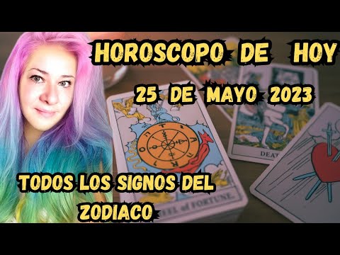 HORÓSCOPO DIARIO 25 DE MAYO 2023 SIGNO POR SIGNO - YouTube