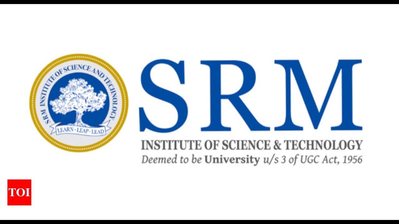 SRMJEEE 2020: SRM Institute cancels BTech entrance exam - Times of India