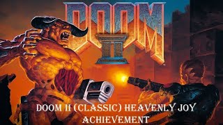 Doom II (Classic) Heavenly Joy Achievement