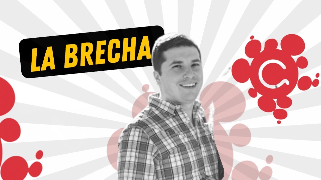 Sesión 2. LA BRECHA con Pablo Strong-Cumbre de liderazgo y movilización ...
