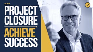 How To Successfully Close A Project (Project Management Tips)