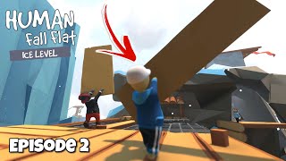 I Get Trolled in Human Fall Flat! - Ice Level Episode 2