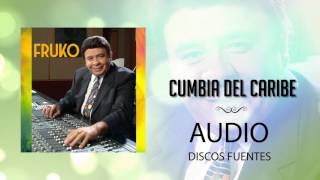 Video thumbnail of "Cumbia del Caribe - Fruko y Orquesta / Discos Fuentes"