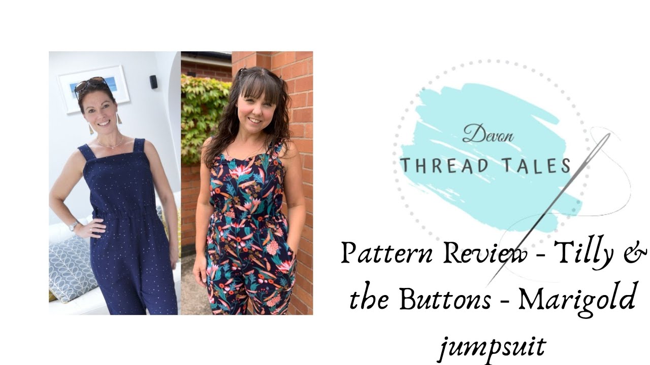 Pattern Review - Tilly and the Buttons Marigold jumpsuit
