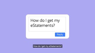 Digital Banking Q&A: How to sign up for eStatements
