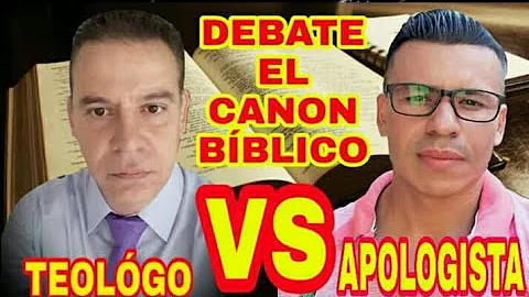 Debate Telogo Catlico Vs Evanglico El Canon Bblico...