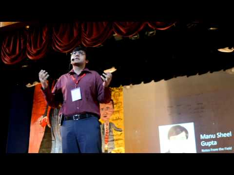 Notes from the field | Manusheel Gupta | TEDxJUIT