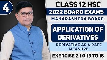 Application Of Derivatives Part 4 | Ex. 2.1 Q.13 To Q. 16 | 12th Maths II HSC 2022 Maharashtra Board