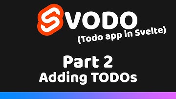 Svodo - Todo App | Part 2 - Adding TODOs