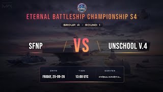 EBC S4 // R1 // M1 // SFNP VS UNSCHOOL V.4 // EEA
