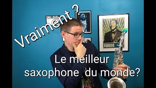 Selmer Mark VI : Le meilleur saxophone au monde ?