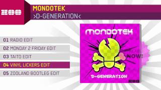 Watch Mondotek Dgeneration vinyl Lickers Edit video