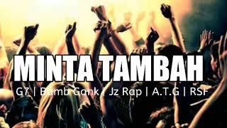 Download Lagu MINTA TAMBAH _G Sevent rap x Jz Rap x Bamb Gank x A.T.G MP3