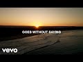 Old Dominion - Goes Without Saying (Lyric Video)