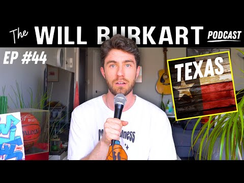 Unlocking New Level in Texas | The Will Burkart Podcast Ep. 44