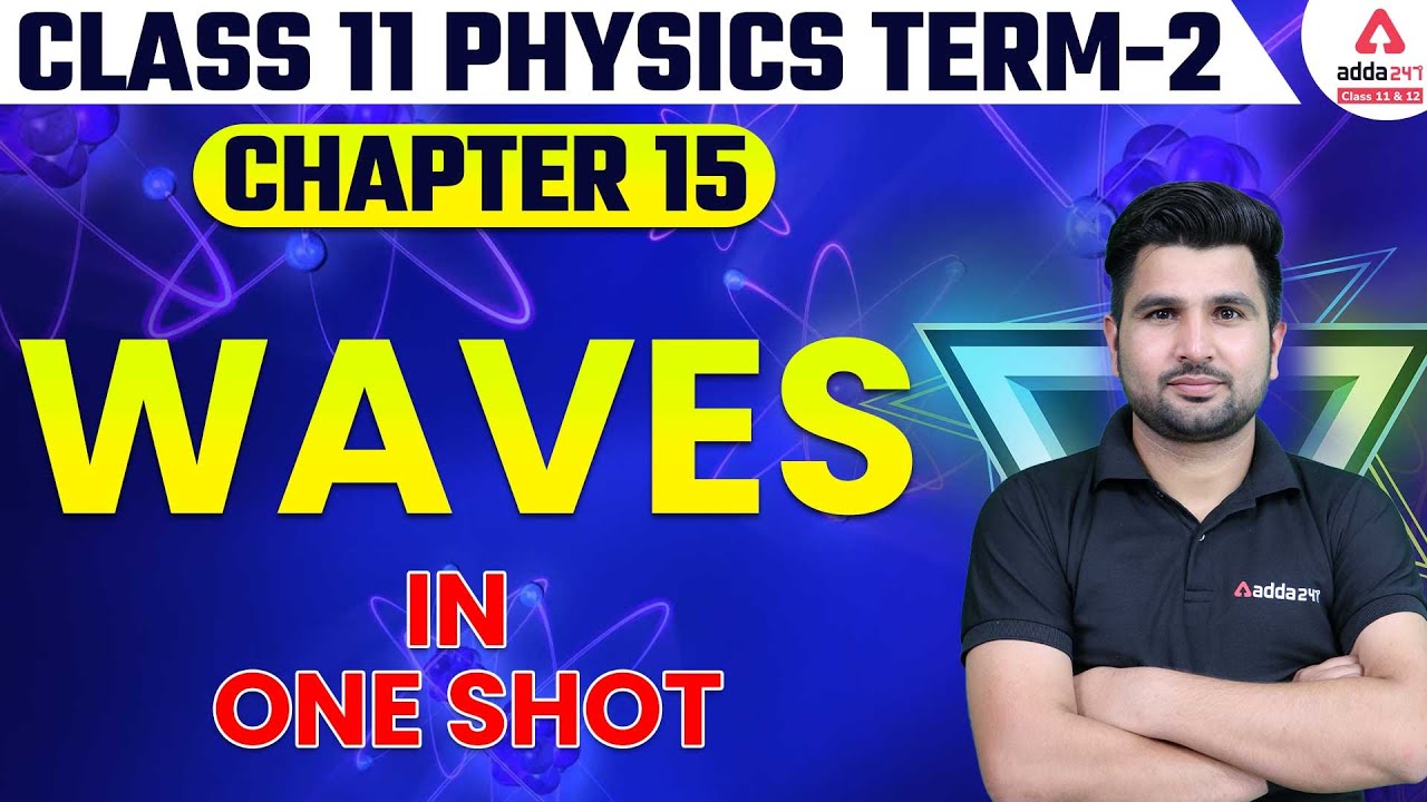 Waves Class 11 One Shot | Term 2 Exam | Class 11 Physics Chapter 15 ...