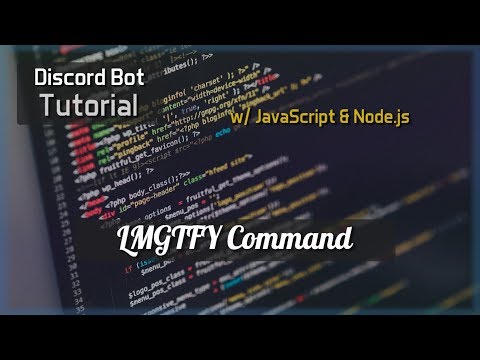 Discord Bot Tutorial Essentials: LMGTFY Command
