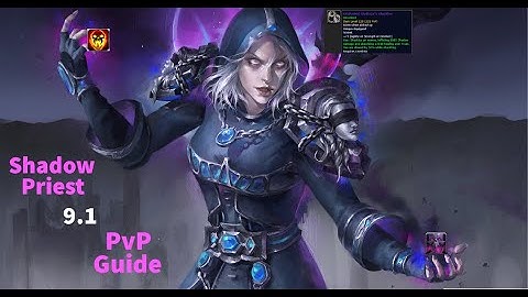 Gladiator Shadow Priest 9.1 PvP Guide - Race, Covenants, Talents, Macros, & Comps - Shadowlands S2