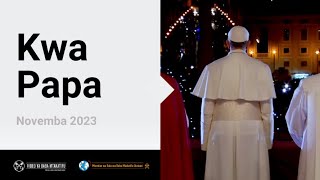 Kwa Papa - Video ya Baba Mtakatifu 11 - Novemba 2023