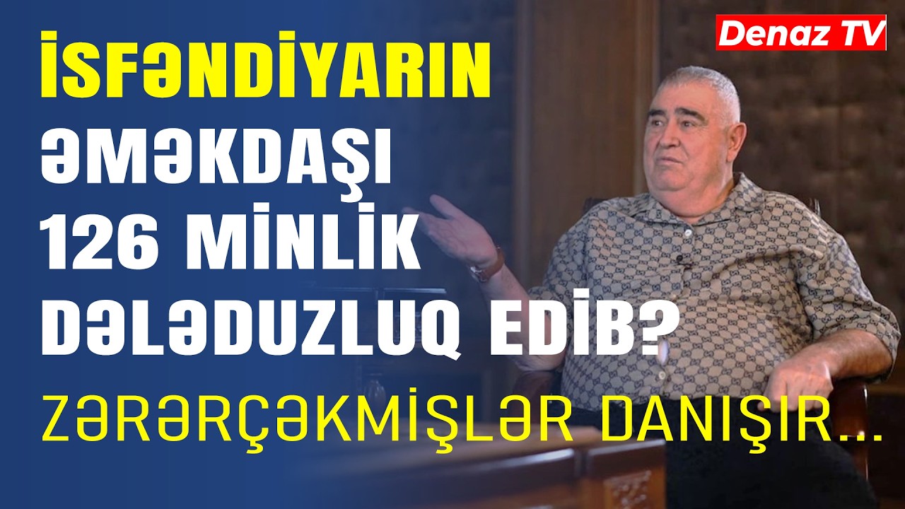 Şərurlu İsfəndiyarın Əməkdaşı Vətəndaşa Qarşı 126 Minlik Dələduzluq Edib- Ev Satıram Deyib Aldatdı