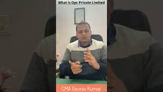 What is OPC Private Limited?