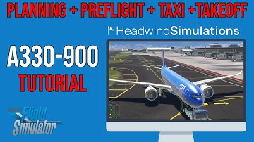 A330-900 MSFS tutorial