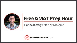 Free GMAT Prep Hour: Flashcarding Quant Problems screenshot 5
