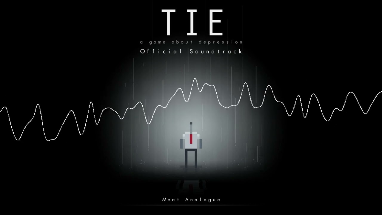 Obejrzyj TIE - A Game About Depression - Official Soundtrack (ambient experimental) - Meat Analogue w YouTube Obejrzyj TIE - A Game About Depression - Official Soundtrack (ambient experimental) - Meat Analogue w YouTube
