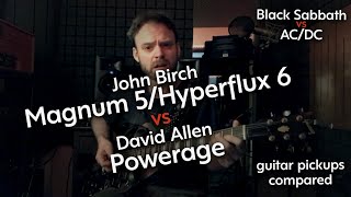 Tony Iommi Vs Angus Young Tone John Birch Magnum 5Hyperflux 6 Vs David Allen Powerage Pickups