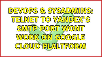 DevOps & SysAdmins: telnet to Yandex