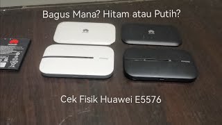 Bagus Mana Hitam Atau Putih Cek Fisik Huawei E5576