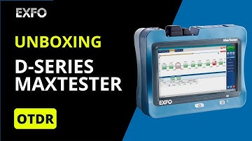 D-Series MaxTester OTDR | Unboxing