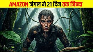 21 days of Survival Story on amazon Jungle in hindi,