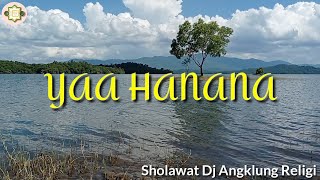 Dj Sholawat Religi Terbaru Full Bass || Sholawat Ya Hanana