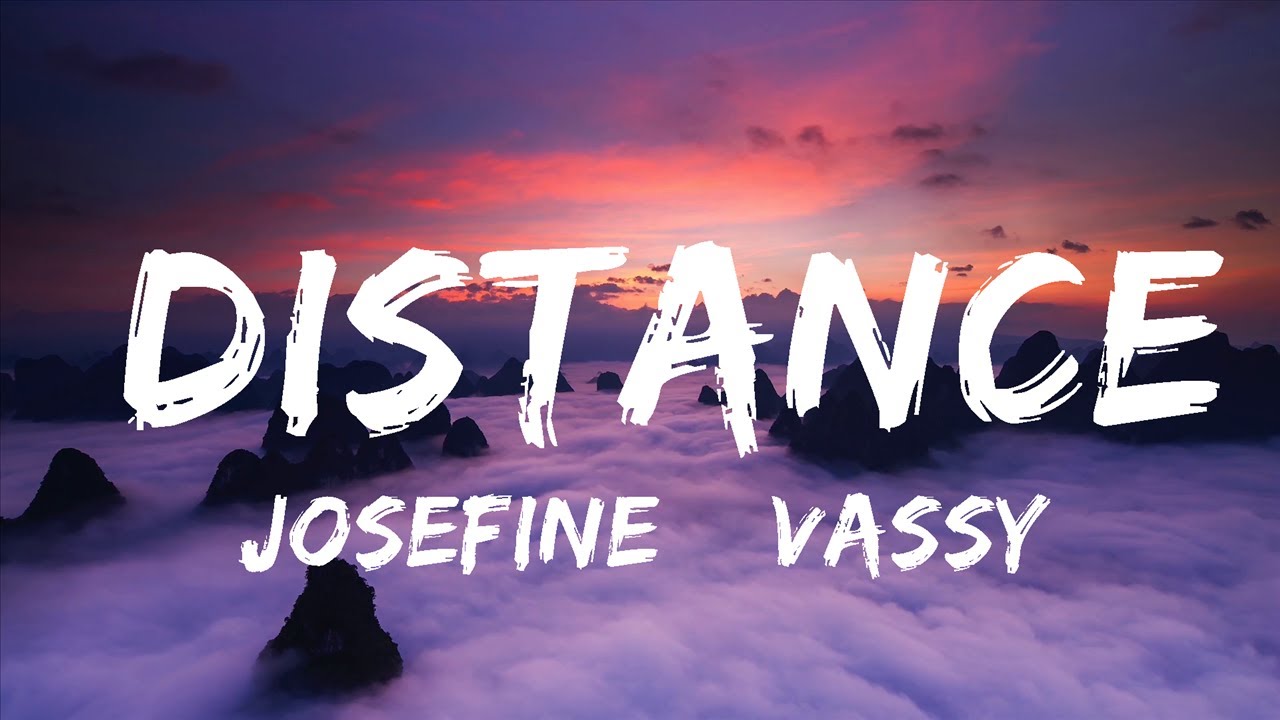 Josefine &amp; Vassy - Distance (текст) | 25 минут лучшей атмосферной музыки