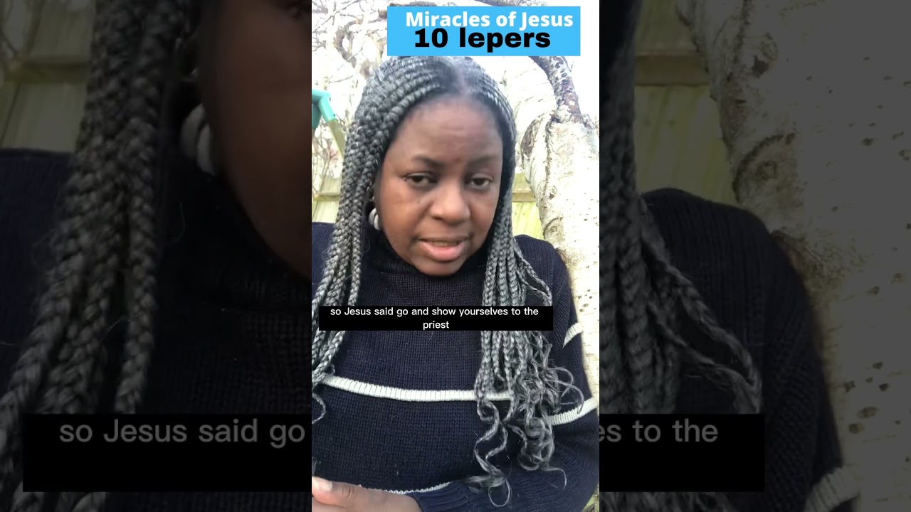 Jesus Heals 10 Lepers | 32/37 