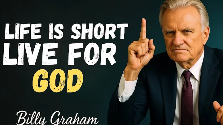 LIFE IS SHORT | Live Every Day for God - Billy Graham Inspirational & Motivational Video