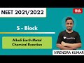 S - Block - Alkali Earth Metal Chemical Reaction | Class 11th | NEET 2021/2022
