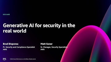 AWS re:Invent 2024 - Generative AI for security in the real world (SEC403)