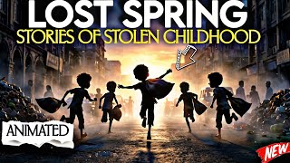 Lost Spring : Stories of Stolen Childhood Class 12 | Animated Video | Full Explanation (हिन्दी में)