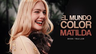 El mundo color Matilda » wattpad trailer El mundo color Matilda » wattpad trailer