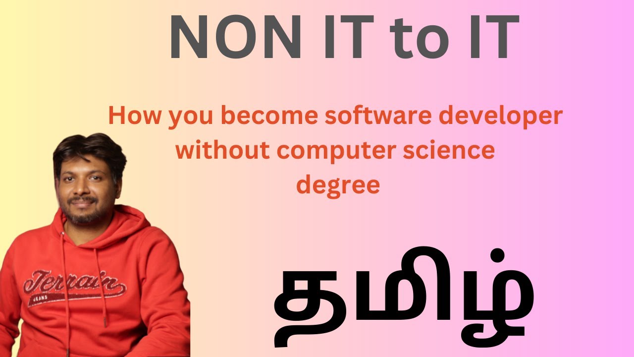 Without computer science degree to software developer in tamil .# ...