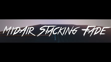 MidAir Stacking Fade (Failed Raid) - SaicoPvp