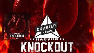 Hacvon - Knockout [Ignite Recodings]