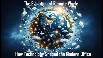 The Evolution of Remote Work: How Technology Shaped the Modern Office