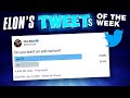 Do You Want an Edit Button? | Elon's Tweets of the Week