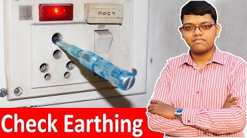 Check Earthing Is Provided Or Not | Very Simple Steps